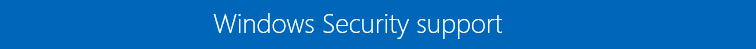 Windows security support banner