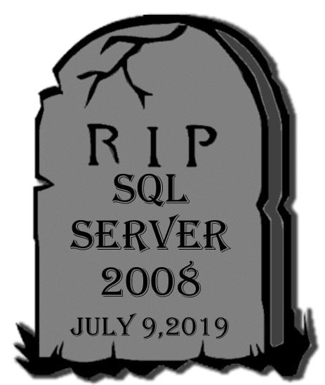 Tombstone indicating that SQL Server 2008 support is ending on July 9, 2019.